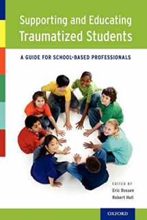 9780199766529-0199766525-Supporting and Educating Traumatized Students: A Guide for School-Based Professionals