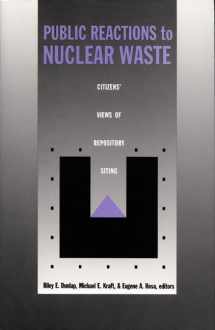 9780822313557-0822313553-Public Reactions to Nuclear Waste: Citizens’ Views of Repository Siting