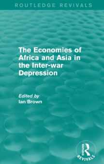 9781138828155-1138828157-The Economies of Africa and Asia in the Inter-war Depression (Routledge Revivals)