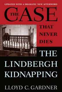 9780813554112-081355411X-The Case That Never Dies: The Lindbergh Kidnapping