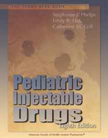 9781585281589-1585281581-Teddy Bear Book: Pediatric Injectable Drugs, 8th Edition (Teddy Bear Book Series)