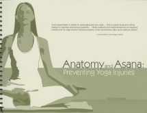 9780939616541-0939616548-Anatomy and Asana: Preventing Yoga Injuries