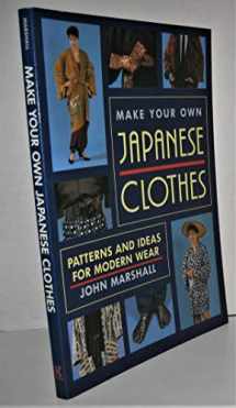 9780870118654-087011865X-Make Your Own Japanese Clothes: Patterns and Ideas for Modern Wear