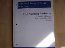 9780132622936-0132622939-The Nursing Assistant Acute, Subacute, and Long Term Care Instructor's Resource Manual