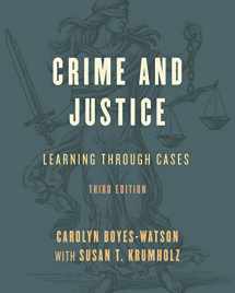9781538106907-1538106906-Crime and Justice: Learning through Cases