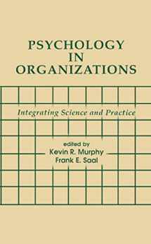 9780805804775-0805804773-Psychology in Organizations: integrating Science and Practice (Applied Psychology Series)