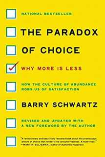 9780062449924-0062449923-The Paradox of Choice: Why More Is Less, Revised Edition