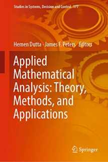 9783319999173-3319999176-Applied Mathematical Analysis: Theory, Methods, and Applications (Studies in Systems, Decision and Control, 177)