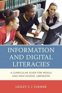9781442239814-1442239816-Information and Digital Literacies: A Curricular Guide for Middle and High School Librarians