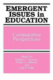 9780791410325-0791410323-Emergent Issues in Education: Comparative Perspectives (S U N Y Series, Frontiers in Education)
