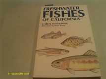 9780520048911-0520048911-Freshwater Fishes of California (California Natural History Guides)