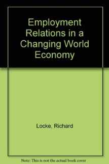 9780262121910-0262121913-Employment Relations in a Changing World Economy