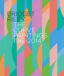 9781909932128-1909932124-Bridget Riley: The Curve Paintings 1961-2014
