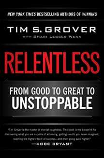9781476714202-1476714207-Relentless: From Good to Great to Unstoppable (Tim Grover Winning Series)
