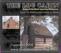 9780517533796-0517533790-The Log Cabin: Homes of the North American Wilderness