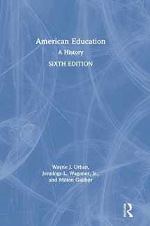 9781138387522-1138387525-American Education: A History