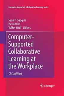 9781489973887-1489973885-Computer-Supported Collaborative Learning at the Workplace: CSCL@Work (Computer-Supported Collaborative Learning Series, 14)