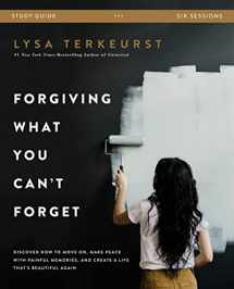 9780310104865-0310104866-Forgiving What You Can't Forget Study Guide: Discover How to Move On, Make Peace with Painful Memories, and Create a Life That's Beautiful Again