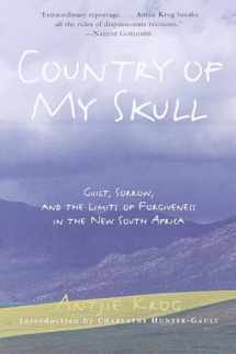 9780812931297-0812931297-Country of My Skull: Guilt, Sorrow, and the Limits of Forgiveness in the New South Africa