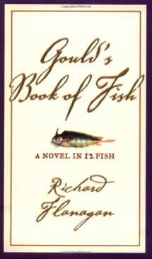 9780802117113-0802117112-Gould's Book of Fish: A Novel in 12 Fish