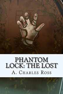 9781539807643-1539807649-Phantom Lock: The Lost