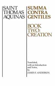 9780268016807-0268016801-Summa Contra Gentiles: Book Two: Creation