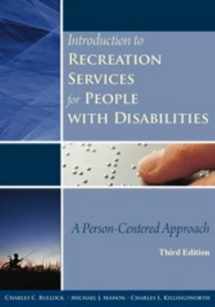 9781571675743-1571675744-Introduction to Recreation Services for People with Disabilities
