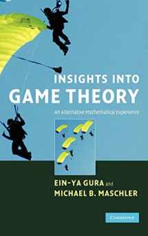 9780521874229-052187422X-Insights into Game Theory: An Alternative Mathematical Experience