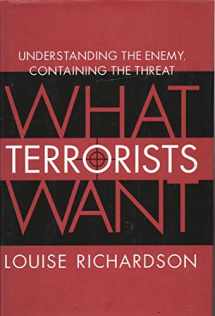 9781400064816-1400064813-What Terrorists Want: Understanding the Enemy, Containing the Threat