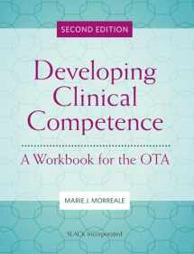 9781630918965-1630918962-Developing Clinical Competence: A Workbook for the OTA