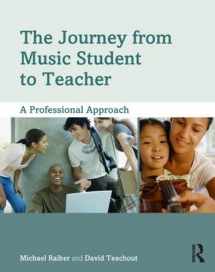 9780415806855-0415806852-The Journey from Music Student to Teacher: A Professional Approach