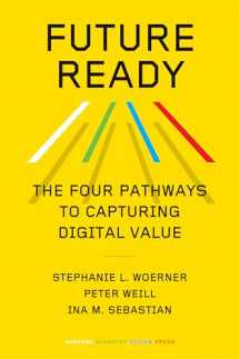 9781647823498-1647823498-Future Ready: The Four Pathways to Capturing Digital Value