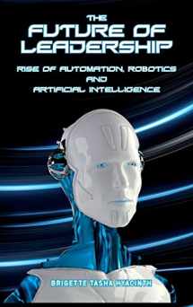 9789769609204-976960920X-The Future of Leadership: Rise of Automation, Robotics and Artificial Intelligence