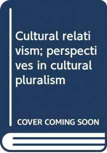 9780394481548-0394481542-Cultural relativism; perspectives in cultural pluralism