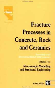 9780419158707-0419158707-Fracture Processes in Concrete, Rock and Ceramics: Proceedings of the International RILEM/ESIS Conference (Rilem Proceedings)