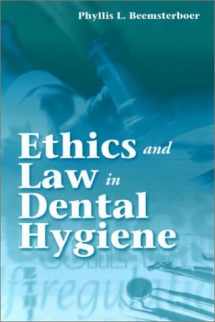 9780721685359-0721685358-Ethics and Law in Dental Hygiene Practice