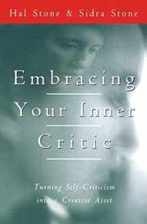 9780062507570-0062507575-Embracing Your Inner Critic: Turning Self-Criticism into a Creative Asset