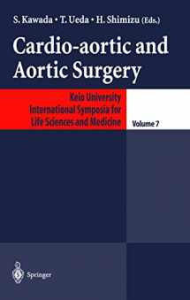 9784431702917-4431702911-Cardio-Aortic and Aortic Surgery (Keio University International Symposia for Life Sciences and Medicine, No. 7)