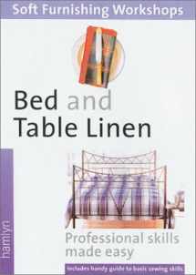 9780600602330-0600602338-Bed and Table Linen: (Soft Furnishings Workshop Series)