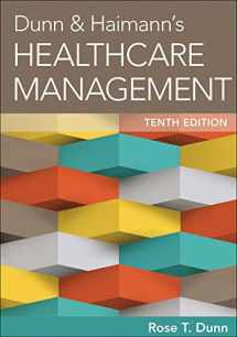 9781567937251-156793725X-Dunn & Haimann's Healthcare Management, Tenth Edition