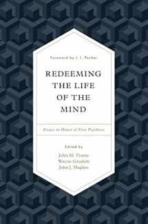 9781433553035-1433553031-Redeeming the Life of the Mind: Essays in Honor of Vern Poythress