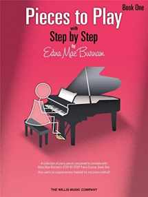 9781423435945-142343594X-Pieces to Play - Book 1: Piano Solos Composed to Correlate Exactly with Edna Mae Burnam's Step by Step