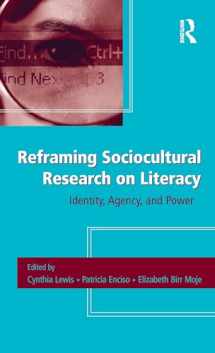 9780805856958-0805856951-Reframing Sociocultural Research on Literacy: Identity, Agency, and Power