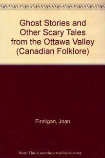 9781550820867-1550820869-Witches, Ghosts & Loups-Garous: Scary Tales from Canada's Ottawa Valley
