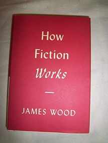 9780374173401-0374173400-How Fiction Works