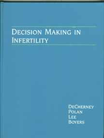 9781556640155-1556640153-Decision making in infertility (Clinical decision making series)