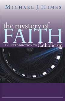 9780867165791-0867165790-The Mystery of Faith: An Introduction to Catholicism
