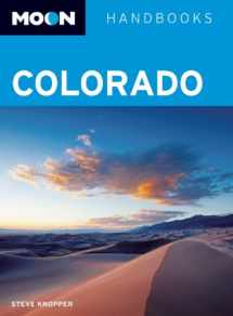 9781612381213-1612381219-Moon Colorado (Moon Handbooks)