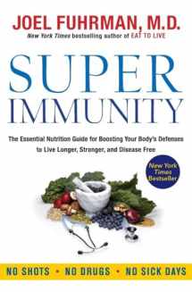 9780062080646-0062080644-Super Immunity: The Essential Nutrition Guide for Boosting Your Body's Defenses to Live Longer, Stronger, and Disease Free (Eat for Life)