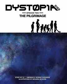 9781987834239-1987834232-Dystopia 2153: The Pilgrimage (Volume)